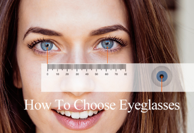 How To Choose Eyeglass Frames